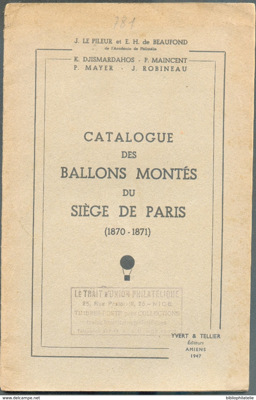 LE PILEUR Et De BEAUFONDS,  Catalogue Des Ballons Montés Du Siège De Paris (1870-1871) - Ed. Yvert Et Tellier, Amiens, 1 - Poste Aérienne & Histoire Postale