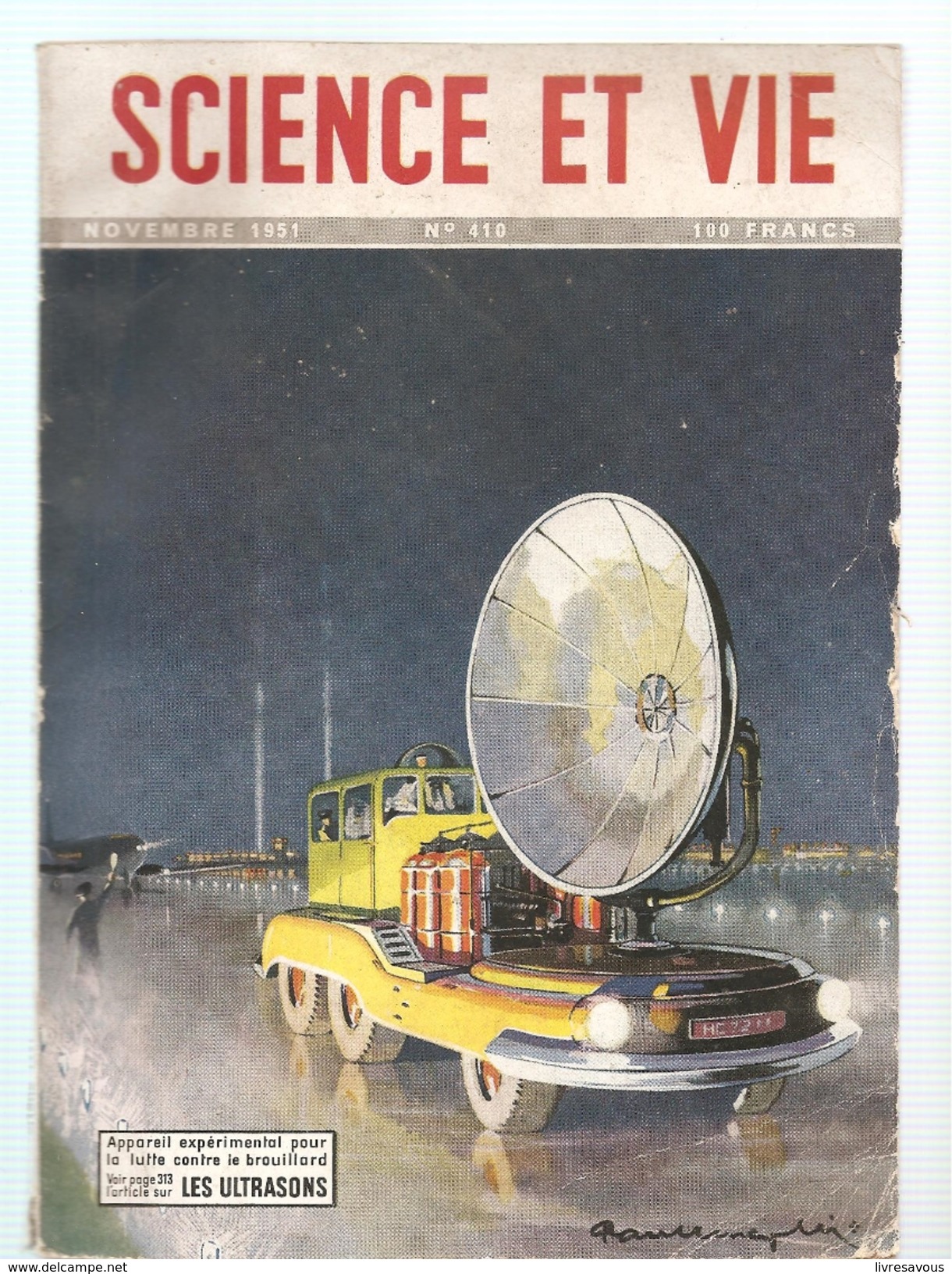 Science Et Vie N°410 Novembre 1951 Les ULTRASONS Appareil Expérimental Pour La Lutte Contre Le Brouillard - Avión