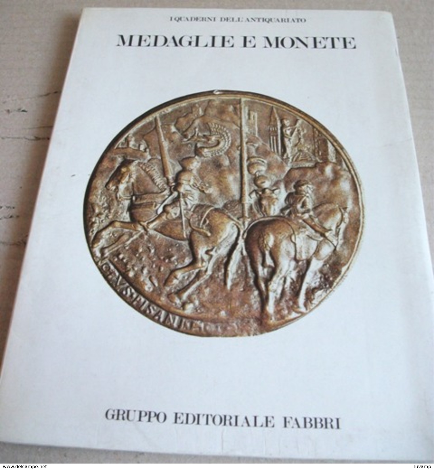 MEDAGLIE E MONETE -EDITORIALEW FABBRI 1981(150414) - Colecciones