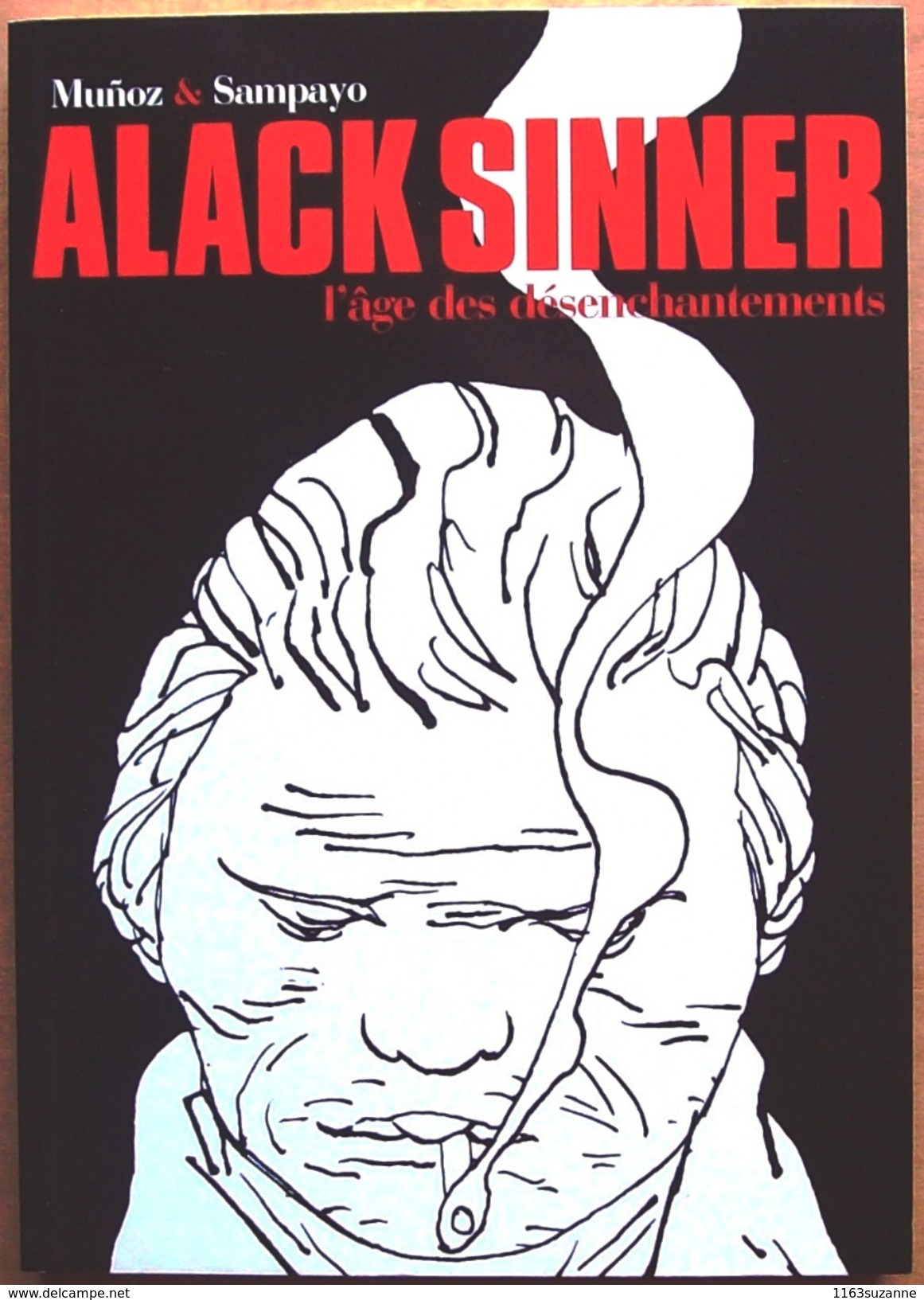 EO Casterman > Intégrale ALACK SINNER 2 : L'âge Des Désenchantements (José Muñoz & Carlos Sampayo) - Alack Sinner