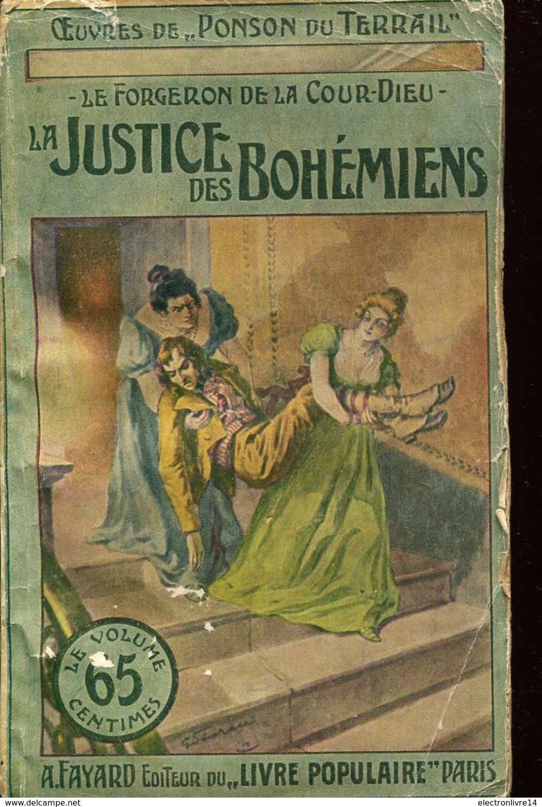 Editions Fayard Ponson Du Terrail  Le Forgeron De La Cour Dieu La Justice Des Bohemiens - Arthème Fayard - Autres