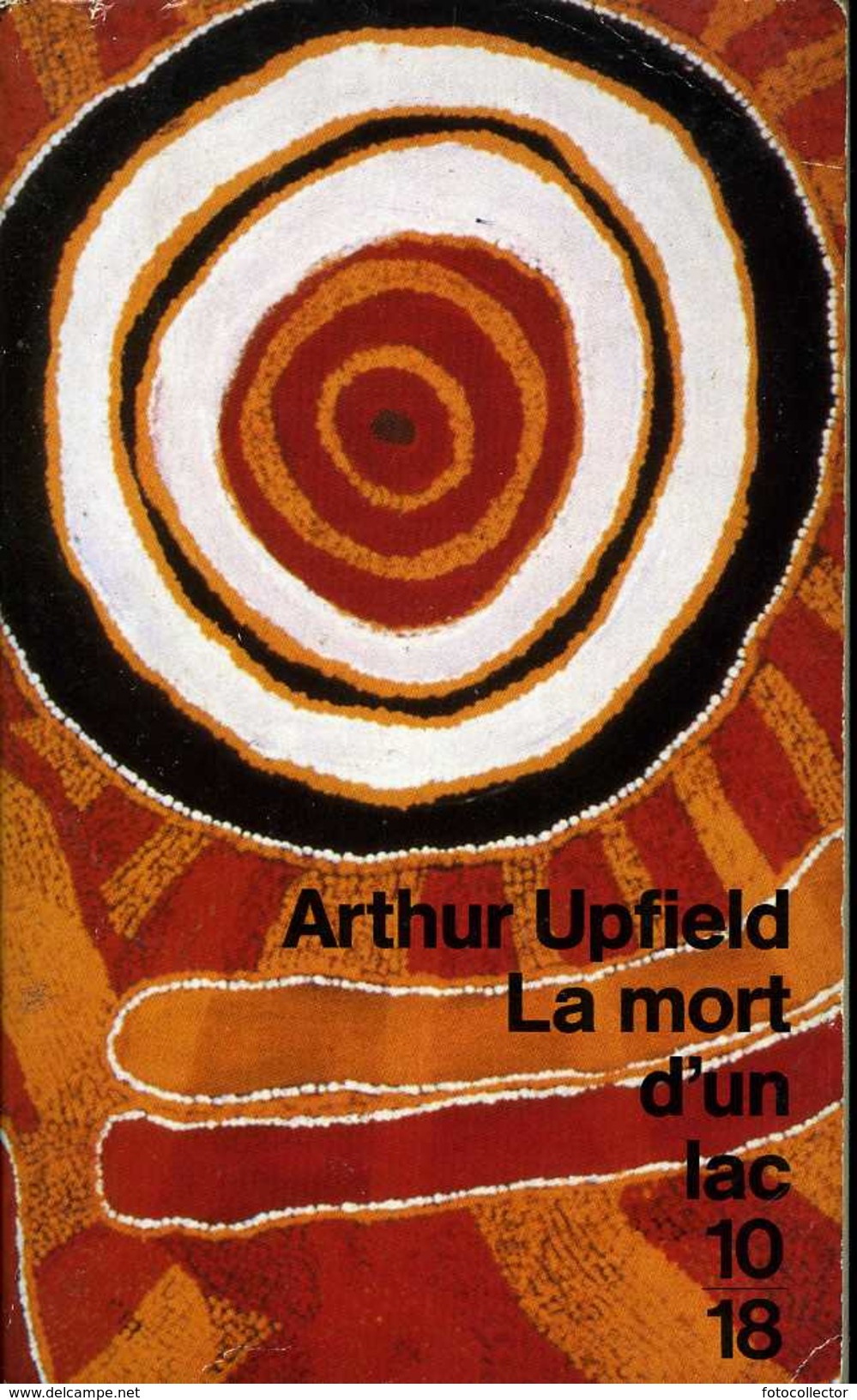 Grands Détectives 1018 N° 2227 : La Mort D'un Lac Par Upfield (ISBN 2264016523 EAN 9782264016522) - 10/18 - Grands Détectives