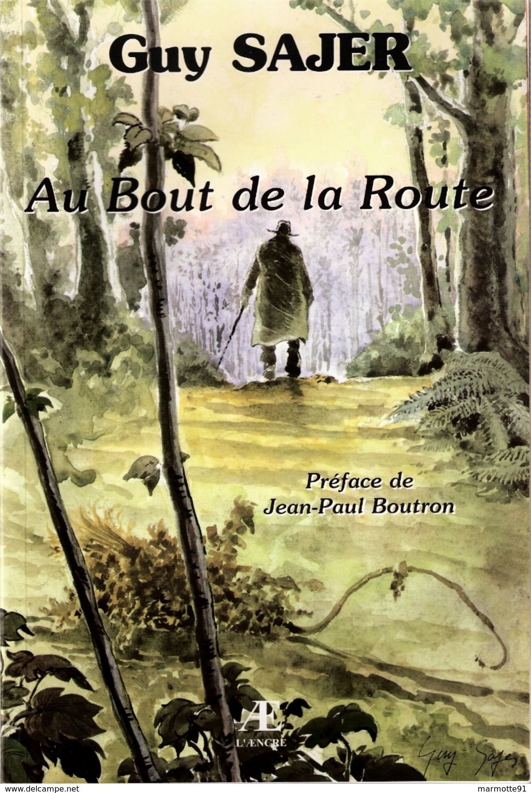 GUY SAJER AU BOUT DE LA ROUTE - Autres & Non Classés