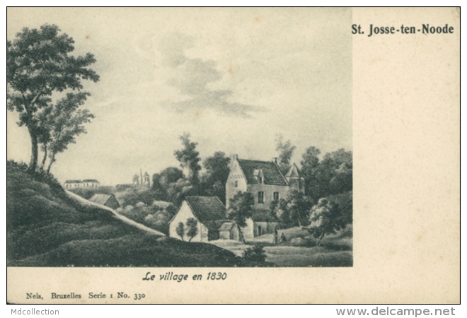 BE SAINT JOSSE TEN NOODE / Village En 1830 / - Autres & Non Classés