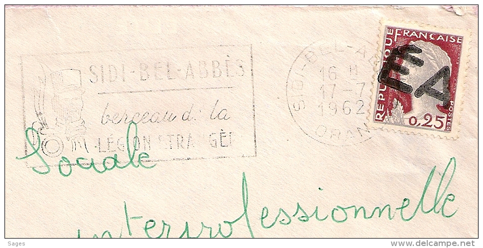 EA Apposé En Bias Sur Decaris  De SIDI BEL ABBES Oran Algérie Sur Enveloppe Du 17/7/1962. - Algérie (1962-...)