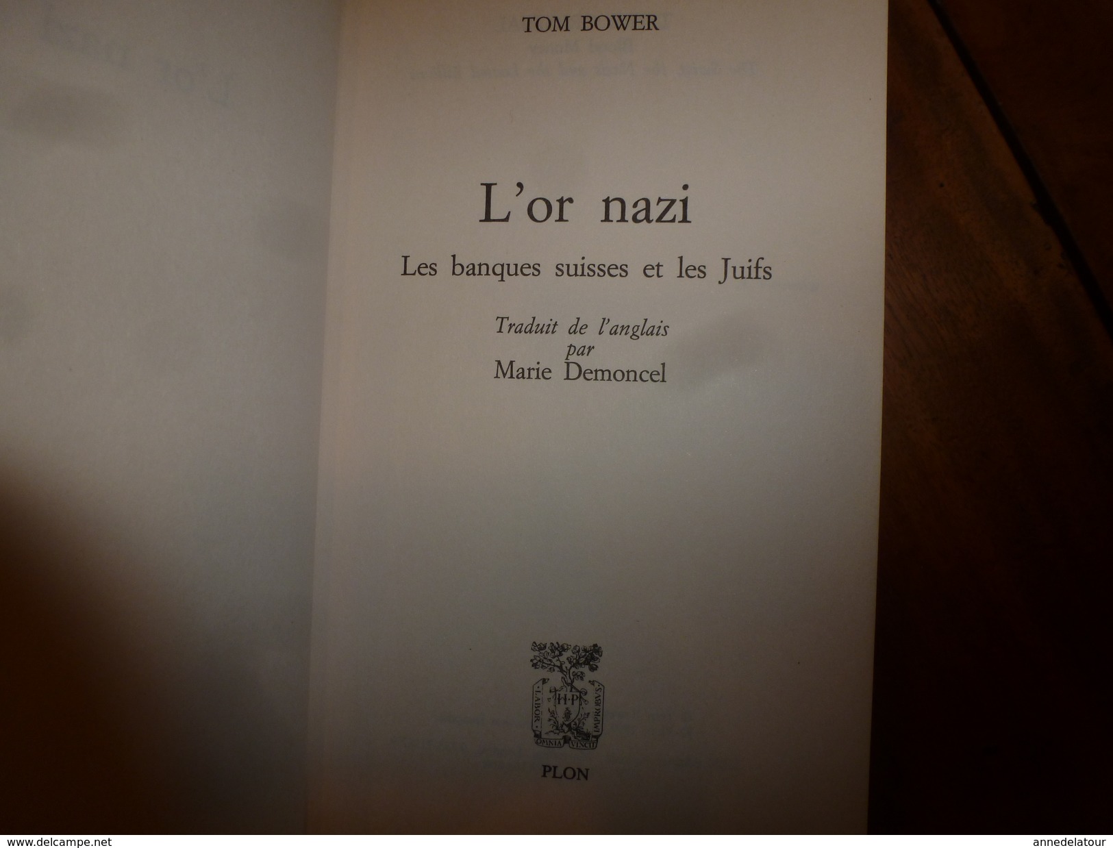 1997 L'OR NAZI , Les Banques Suisses Et Les Juifs, Par Tom Bower - Guerra 1939-45