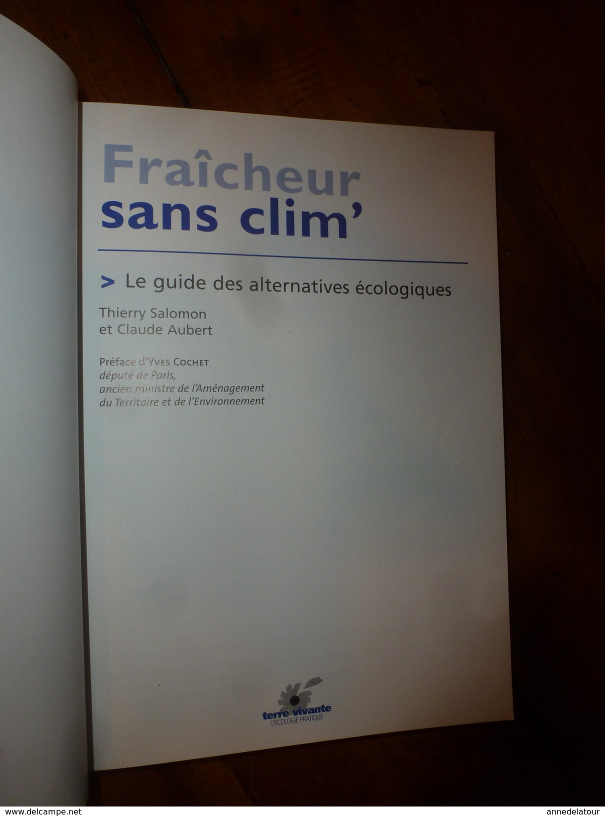 2004 Le Guide Des Alternatives écologiques FRAICHEUR SANS CLIM', Par Thierry Salomon Et Claude Aubert - Bricolage / Technique