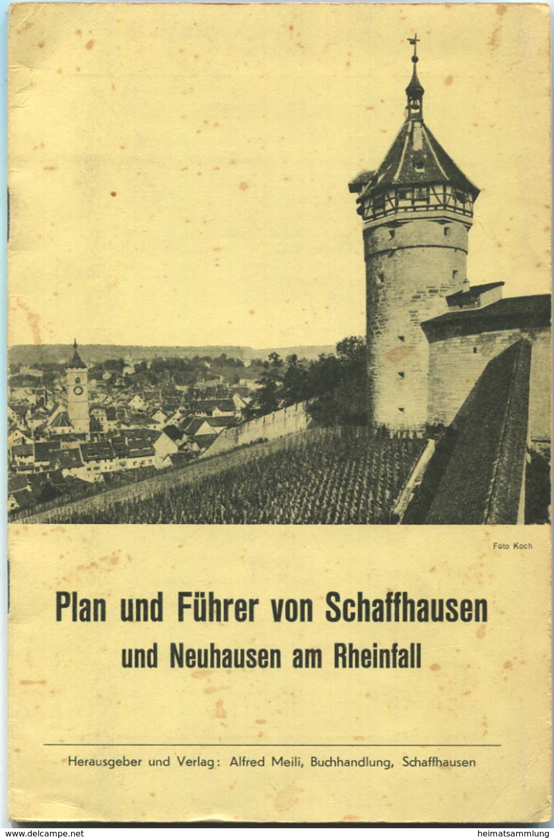 Plan Und Führer Von Schaffhausen Und Neuhausen Am Rheinfall 50er Jahre - Herausgeber Und Verlag Alfred Meili Buchhandlun - Topographische Karten