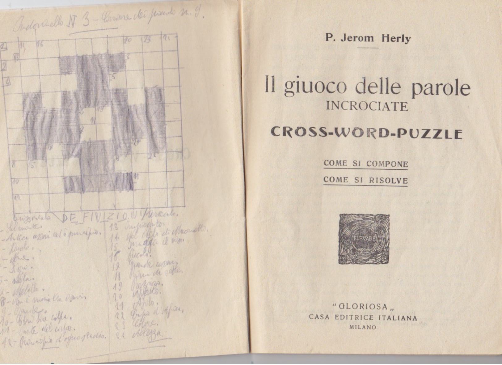 IL GIOCO DELLE PAROLE INCROCIATE - IL CROSS WORD PUZZLE - COME SI COMPONE - COME SI RISOLVE - 1925 - CASA EDIT. GLORIOSA - Altri & Non Classificati