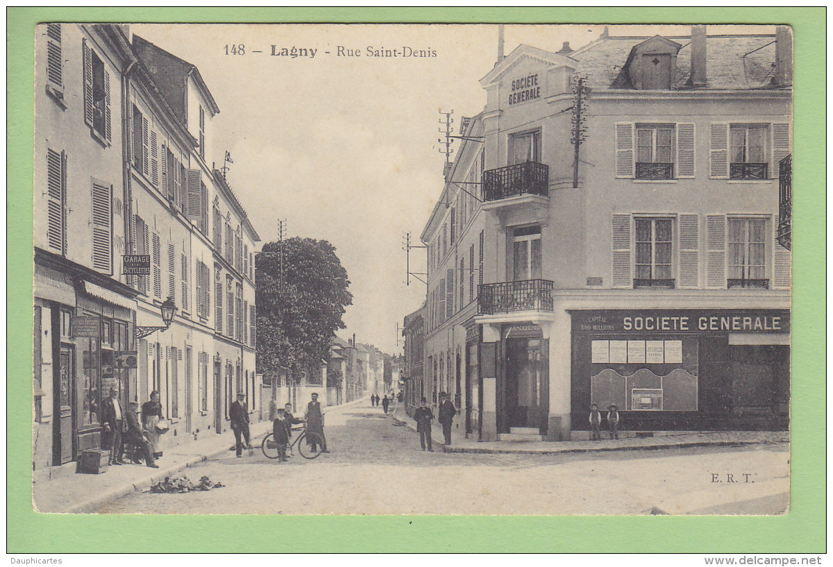 LAGNY : Rue Saint Denis, La Société Générale, Banque. 2  Scans. Edition ERT - Lagny Sur Marne