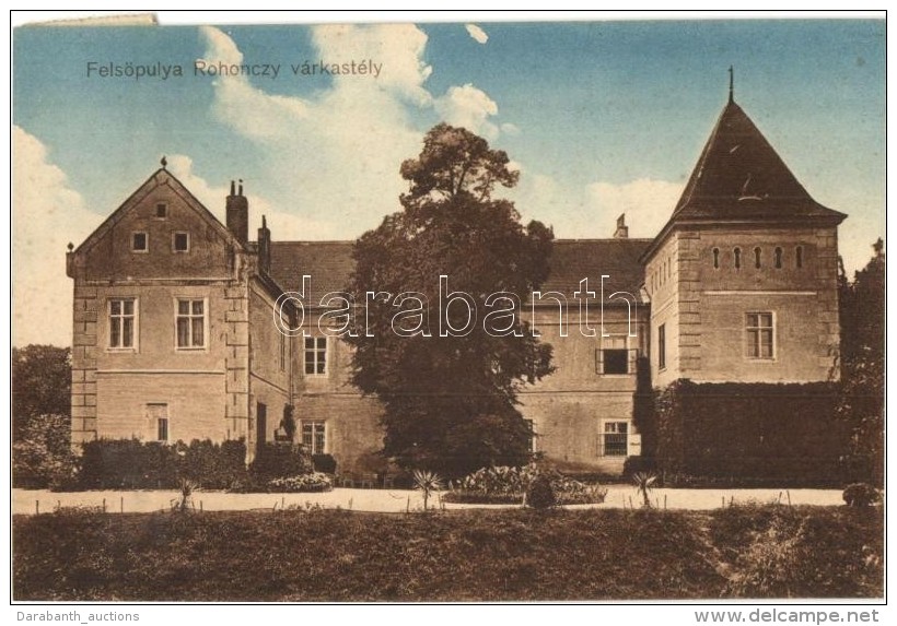 T2 FelsÅ‘pulya, Oberpullendorf; Rohonczy V&aacute;rkast&eacute;ly, Istvanits ErnÅ‘n&eacute; Kiad&aacute;sa / Castle - Unclassified