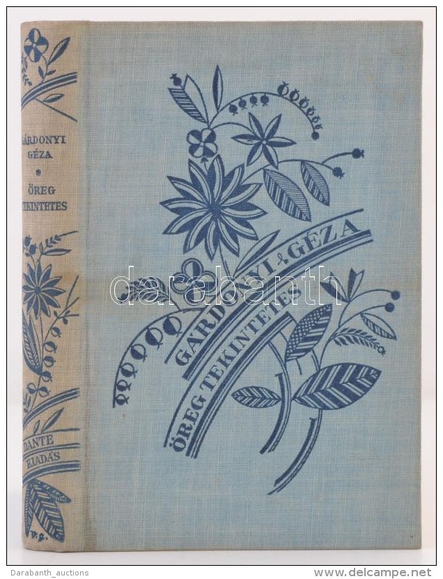 G&aacute;rdonyi G&eacute;za: &Ouml;reg Tekintetes. Bp., &eacute;.n., Dante. Kiad&oacute;i Illusztr&aacute;lt... - Unclassified