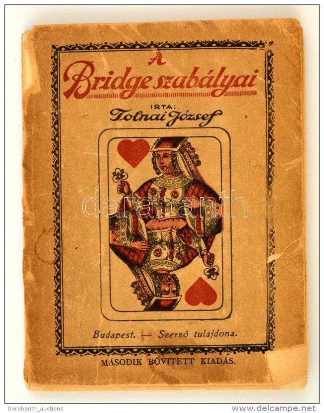 Tolnai J&oacute;zsef: A Bridge Szab&aacute;lyai. Bp., 1931, SzerzÅ‘. Kiad&oacute;i Pap&iacute;rk&ouml;t&eacute;s,... - Unclassified