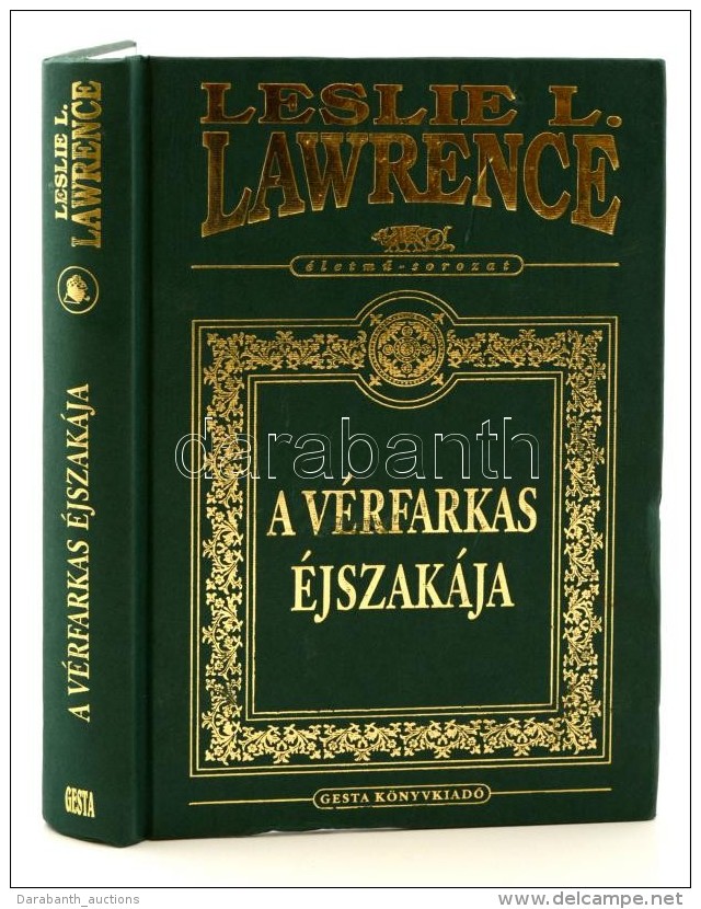 Leslie L. Lawrence: A V&eacute;rfarkas &eacute;jszak&aacute;ja. Bp., 1988, Gesta. A SzerzÅ‘... - Ohne Zuordnung