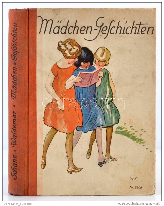 Pauline Schanz, H. Waldemar: M&auml;dchen-geschichten. Willy Plank Hat Sz&iacute;nes Eg&eacute;szoldalas... - Ohne Zuordnung