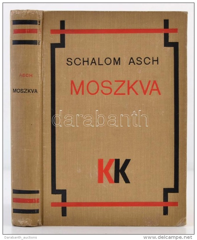 Schalom Ash: Moszkva. Ford&iacute;totta Gergely Janka. Bp., 1932, K&aacute;ldor... - Unclassified