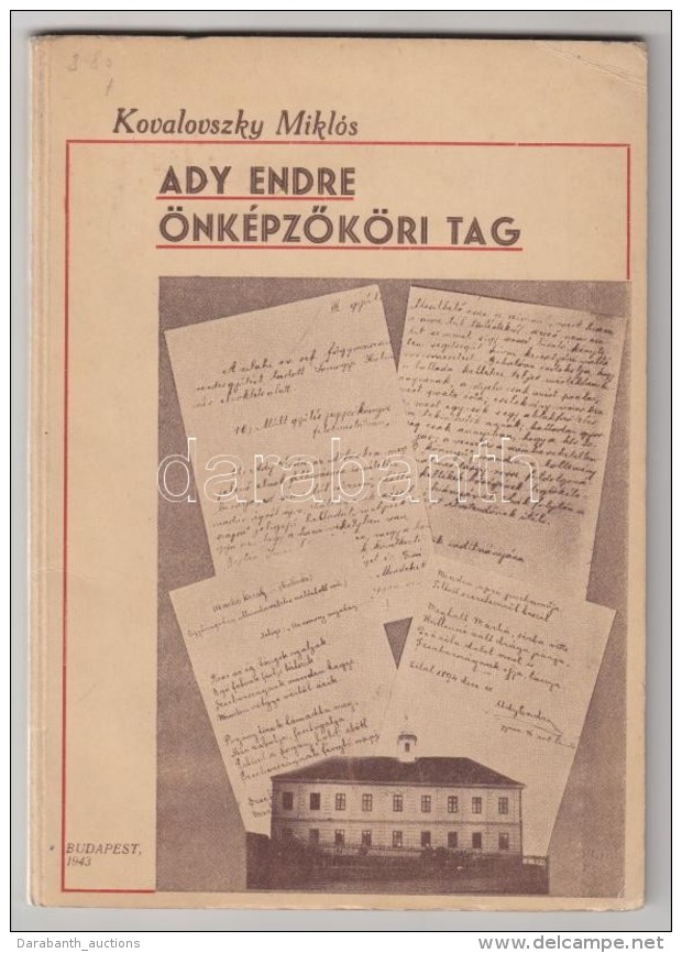 Kovalovszky Mikl&oacute;s: Ady Endre &ouml;nk&eacute;pzÅ‘k&ouml;ri Tag.
Bp., 1943. A SzerzÅ‘. Fischof Henrik,... - Unclassified