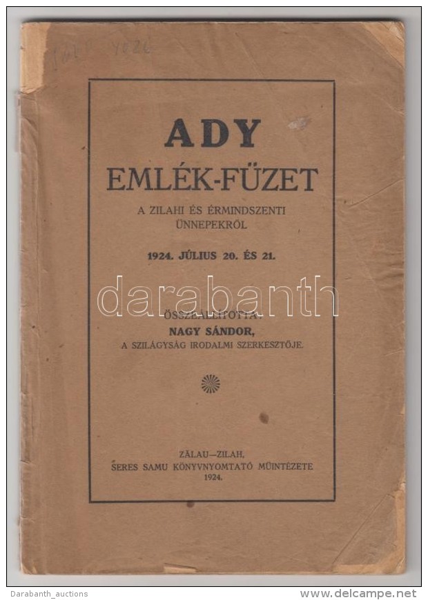 Ady Eml&eacute;kf&uuml;zet A Zilahi &eacute;s &eacute;rmindszenti &uuml;nnepekrÅ‘l 1924 J&uacute;lius 20. &eacute;s... - Ohne Zuordnung