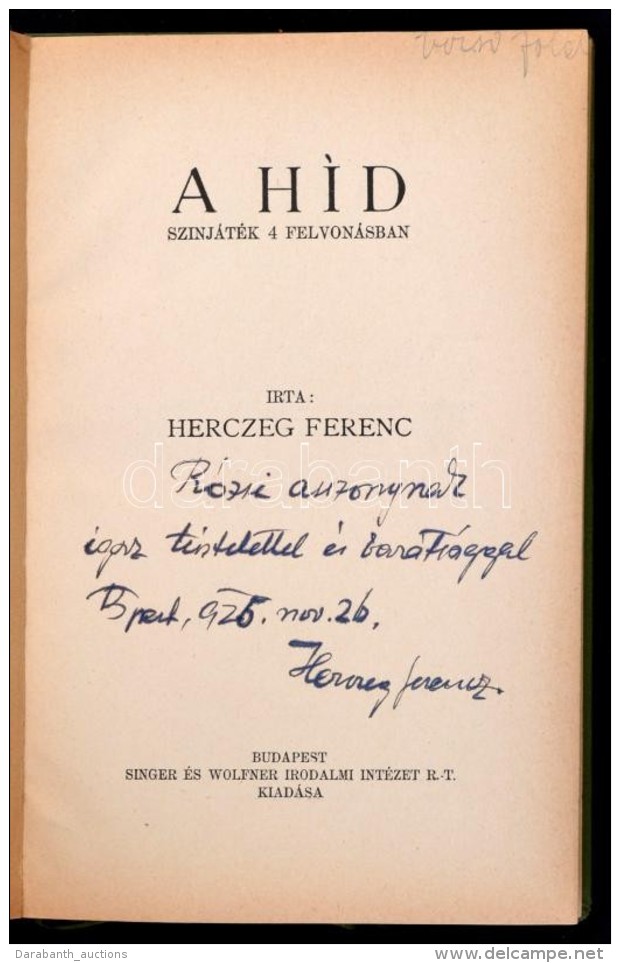 Herczeg Ferenc: A H&iacute;d. Sz&iacute;nj&aacute;t&eacute;k 4 Felvon&aacute;sban. Bp., 1925, Singer &eacute;s... - Unclassified