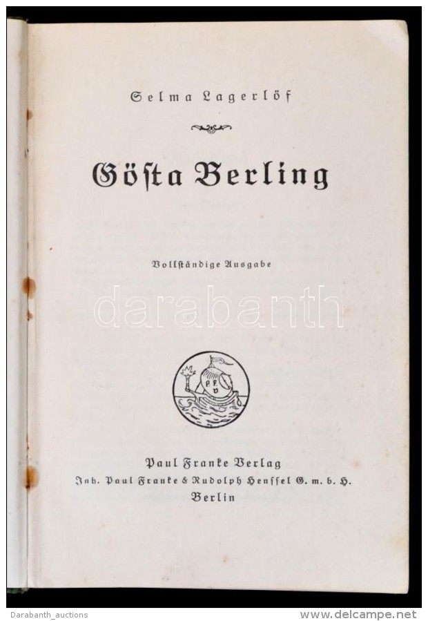 Selma Lagerl&ouml;f: G&ouml;sta Berling. Berlin, &eacute;.n., Paul Franke. Kiad&oacute;i Kopottas... - Unclassified