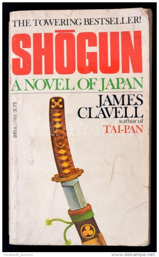 James Clavell: Shogun. New York, 1977, Dell Publishing. Kiad&oacute;i Pap&iacute;rk&ouml;t&eacute;s, Kiss&eacute;... - Unclassified