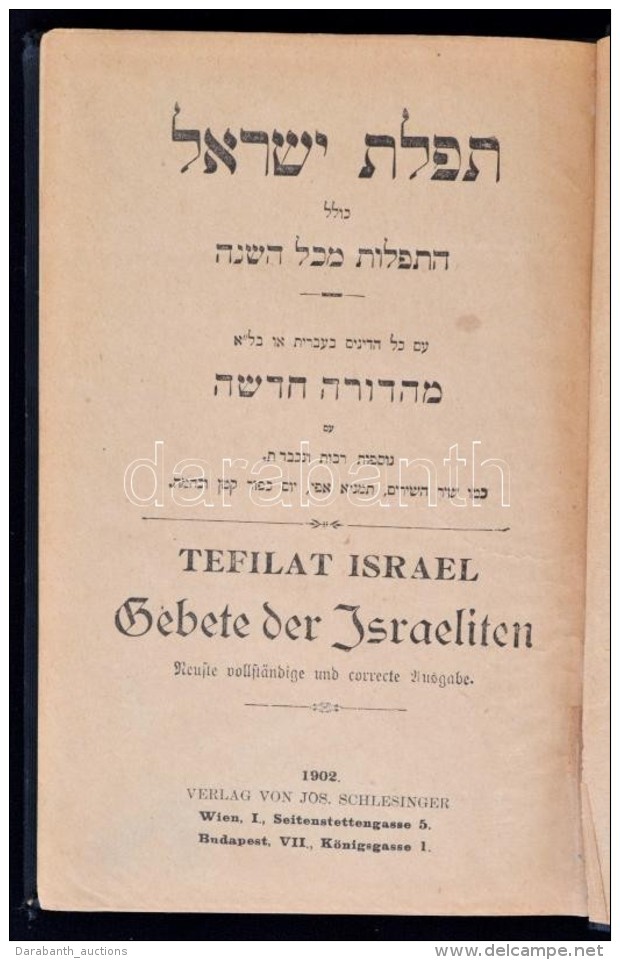 Tefilat Israel. Gebete Der Israeliten. B&eacute;cs - Budapest, 1902, Joseph Schlesinger. D&iacute;szes... - Unclassified