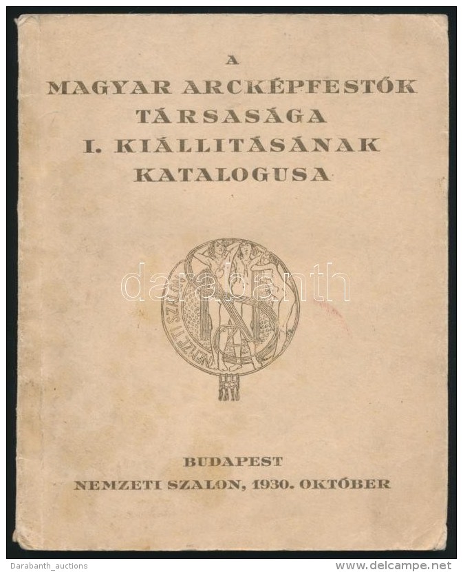 1930 A Magyar Arck&eacute;pfestÅ‘k T&aacute;rsas&aacute;ga I. Ki&aacute;ll&iacute;t&aacute;s&aacute;nak... - Unclassified