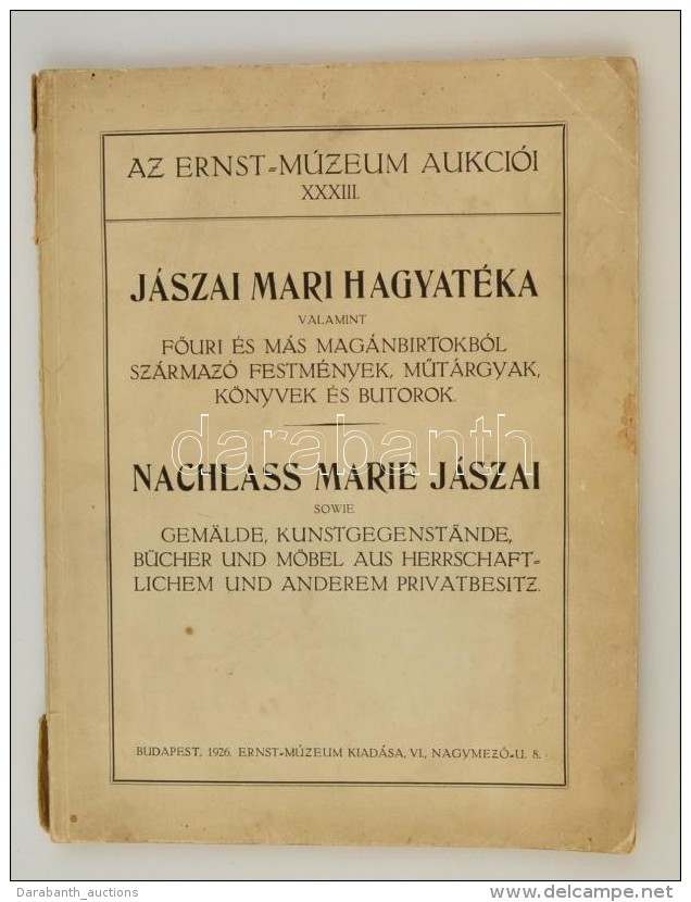 Az Ernst-M&uacute;zeum Aukci&oacute;i XXXIII. J&aacute;szai Mari Hagyat&eacute;ka, Valamint FÅ‘&uacute;ri &eacute;s... - Unclassified