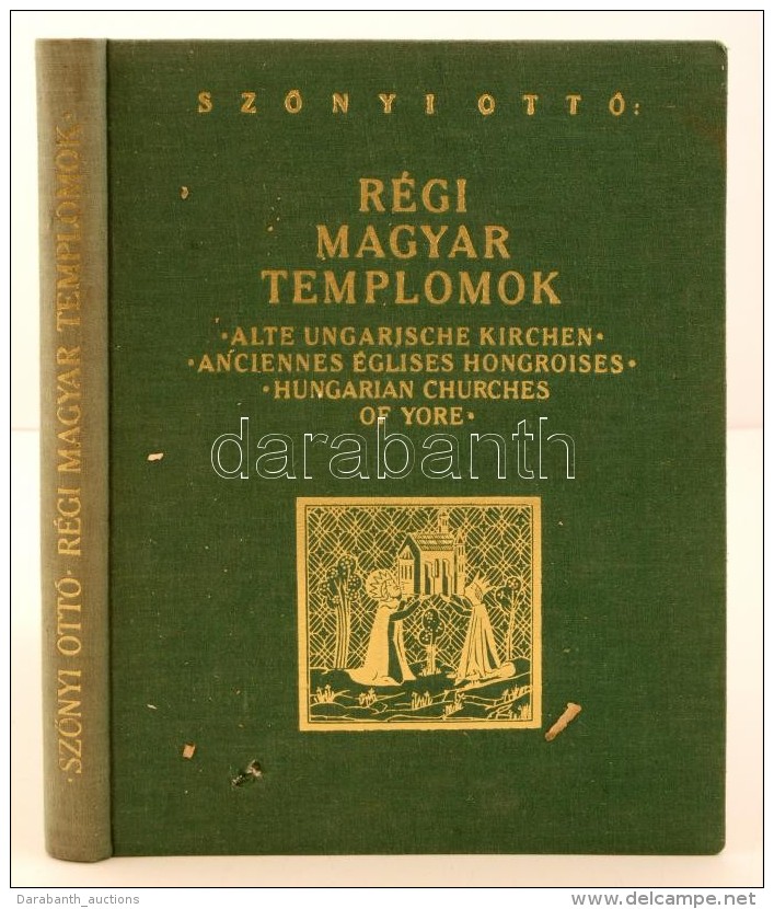 SzÅ‘nyi Ott&oacute;: R&eacute;gi Magyar Templomok. Budapest, &eacute;.n. MÅ±eml&eacute;kek Orsz&aacute;gos... - Unclassified