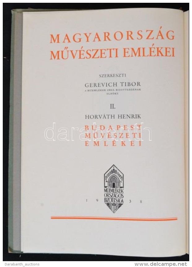 Horv&aacute;th Henrik: Budapest MÅ±v&eacute;szeti Eml&eacute;kei. Magyarorsz&aacute;g MÅ±v&eacute;szeti... - Unclassified