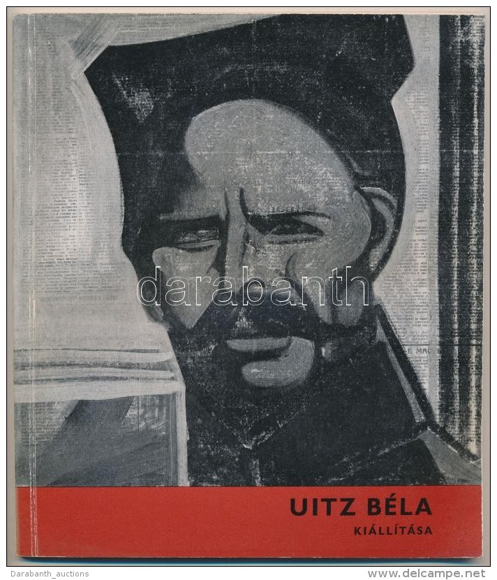 Uitz B&eacute;la Ki&aacute;ll&iacute;t&aacute;sa. A Szovjet M&uacute;zeumokban &eacute;s A MÅ±v&eacute;sz... - Unclassified