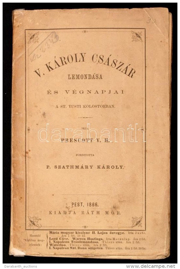 V.H. Prascott: V. K&aacute;roly Cs&aacute;sz&aacute;r Lemond&aacute;sa &eacute;s V&eacute;gnapjai A St. Yusti... - Unclassified