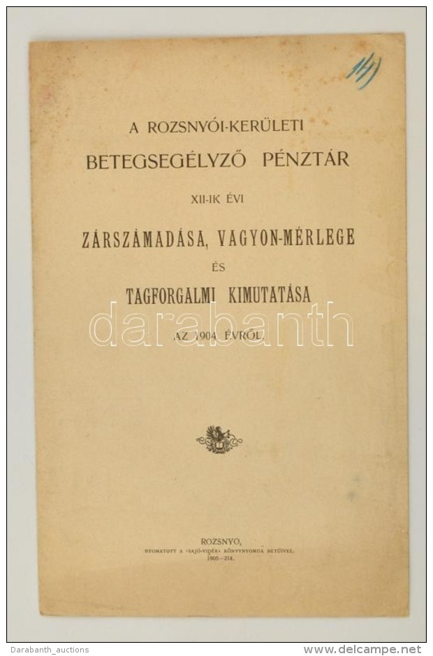 1904  A Rozsny&oacute;i Ker&uuml;leti Betegseg&eacute;lyezÅ‘ P&eacute;nzt&aacute;r... - Unclassified