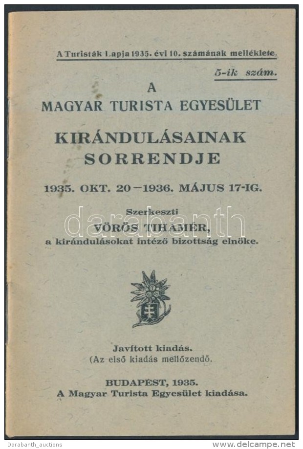 1935 A Magyar Turistaegyes&uuml;let Kir&aacute;ndul&aacute;sai, Pp.:24, 12x8cm - Unclassified