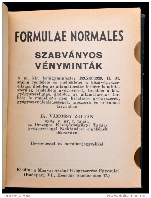 1940 Formulae Normales. Szabv&aacute;nyos V&eacute;nymint&aacute;k. Szerk.:  Dr. V&aacute;mossy Zolt&aacute;n.... - Unclassified