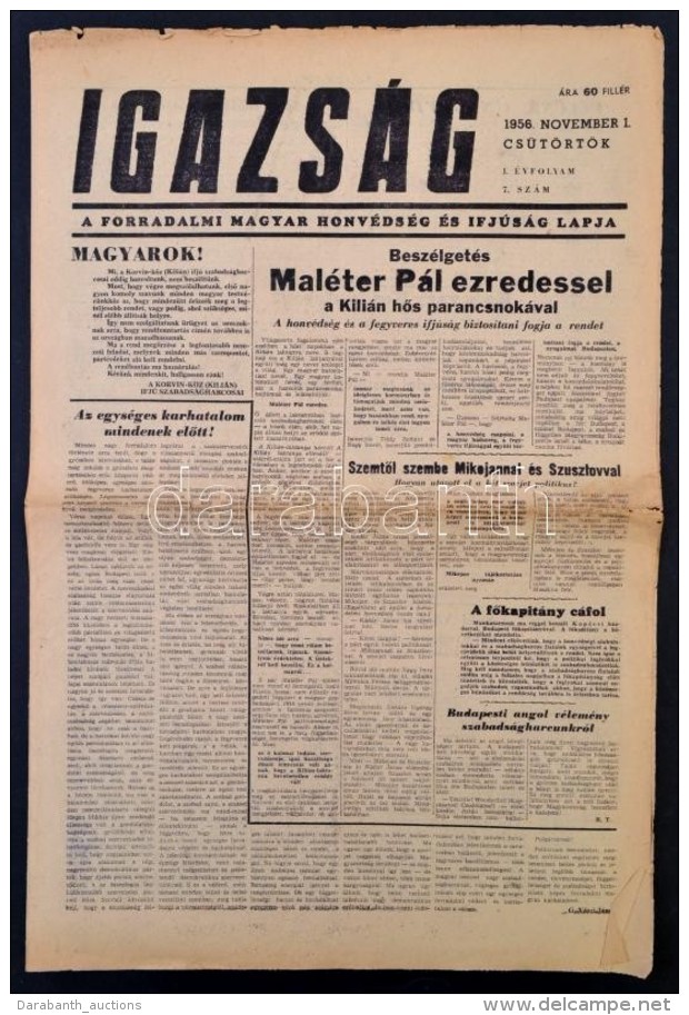 1956. November 1. Az Igazs&aacute;g I. &eacute;vfolyam&aacute;nak 7. Sz&aacute;ma, Benne A Forradalom... - Unclassified