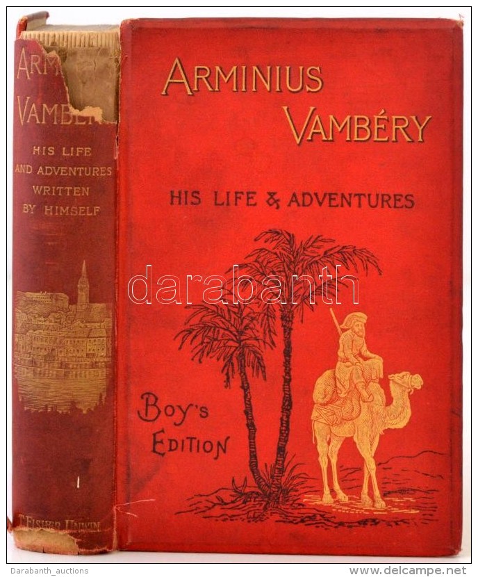 Arminius Vamb&eacute;ry: Aminius Vamb&eacute;ry His Life &amp; Adventues. London, 1886, T. Fisher Unwin, XIX+350+30... - Unclassified