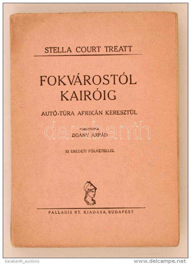 Stella Court Treatt: Fokv&aacute;rost&oacute;l Kair&oacute;ig. Aut&oacute;-t&uacute;ra Afrik&aacute;n... - Unclassified