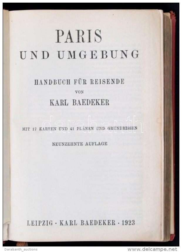 Karl Baedeker: Paris Und Umgebung. Handbuch F&uuml;r Reisende. Lipcse, 1923, Karl Baedeker, 428+60 P. 19.... - Unclassified