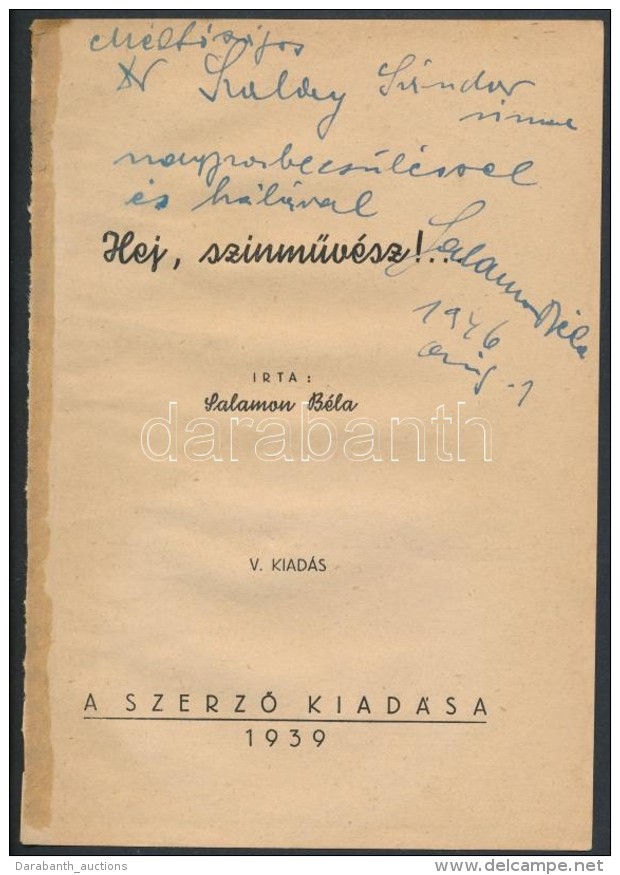 1946 Salamon B&eacute;la (1885-1965) Sz&iacute;n&eacute;sz Dedik&aacute;ci&oacute;ja Saj&aacute;t MÅ±v&eacute;nek... - Other & Unclassified