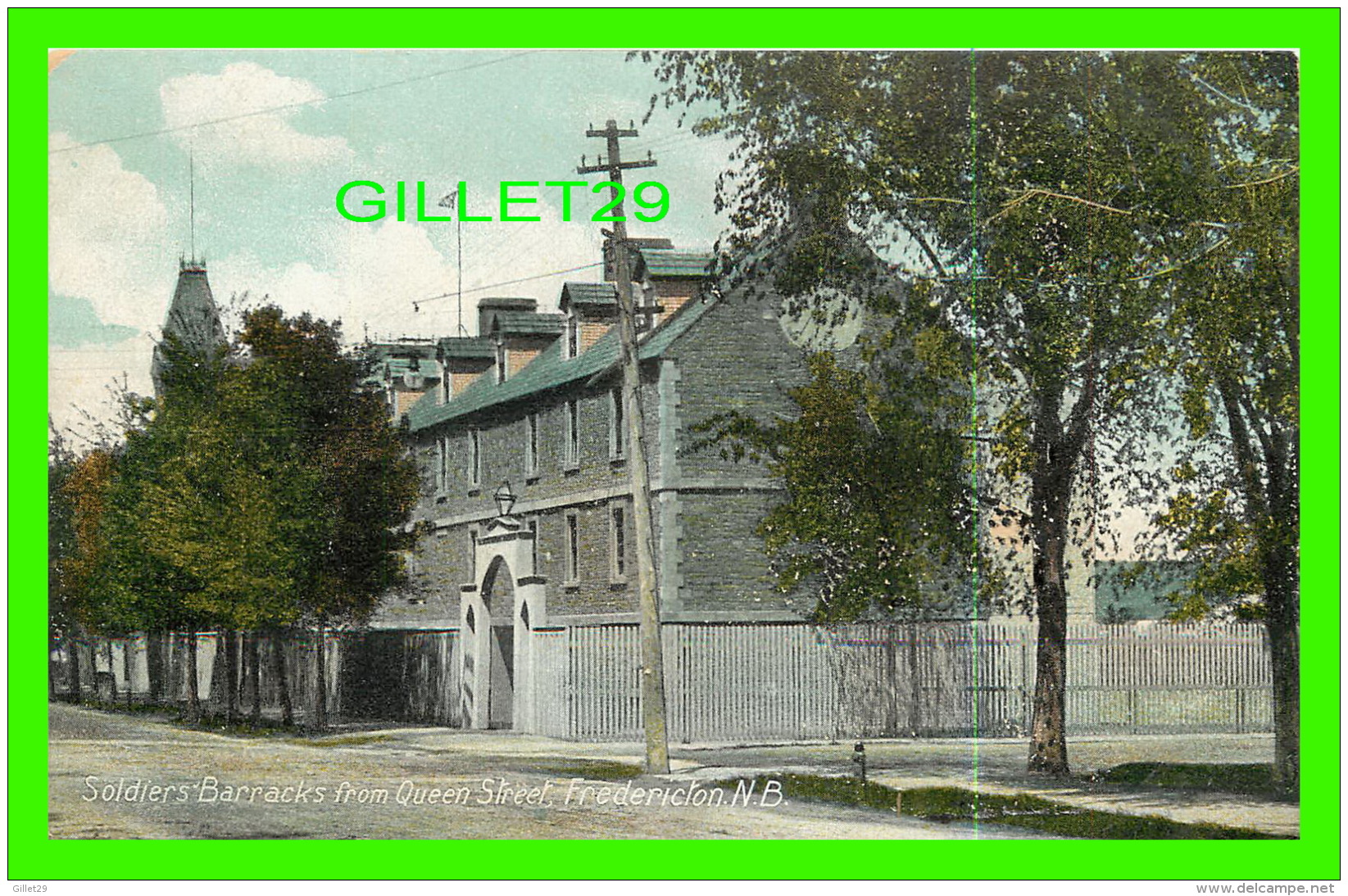 FREDERICTON, NB - SOLDIER'S BARRACKS FROM QUEEN STREET - WRITTEN IN 1907 - W. G. MACFARLANE PUBLISHER - - Fredericton