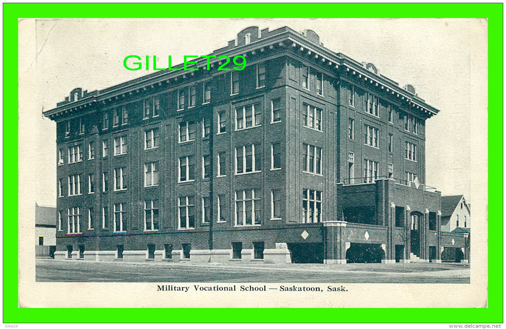 SASKATOON, SASKATCHEWAN - MILITARY VOCATIONAL SCHOOL - TRAVEL IN 1919 - NOVELTY MFG. &amp; ART CO - - Saskatoon