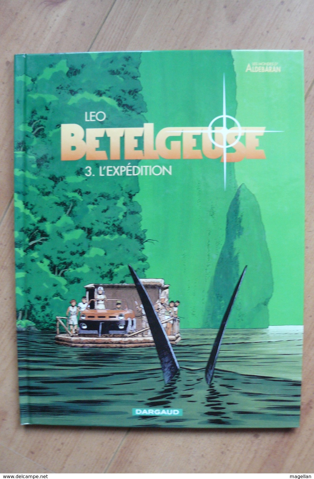 Bételgeuse T1 à 3 - Léo - Dargaud - Bételgeuse