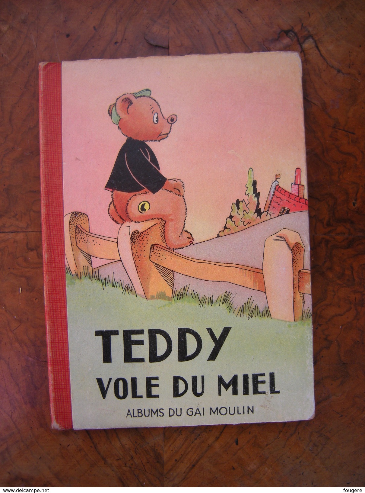 Teddy Vole Du Miel. Albums Du Gai Moulin, Années 1950 - Autres & Non Classés