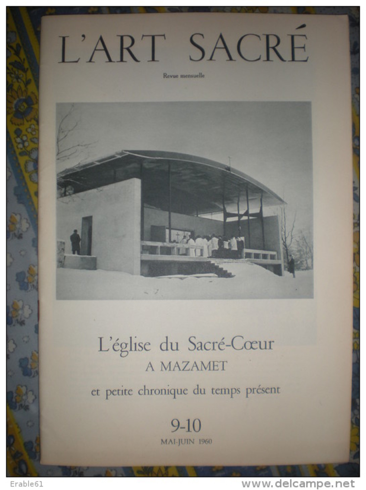 REVUE L´ ART SACRE 9 - 10 MAI JUIN 1960 L' EGLISE DU SACRE COEUR A MAZAMET ET PETITE CHRONIQUE DU TEMPS PRESENT - Art