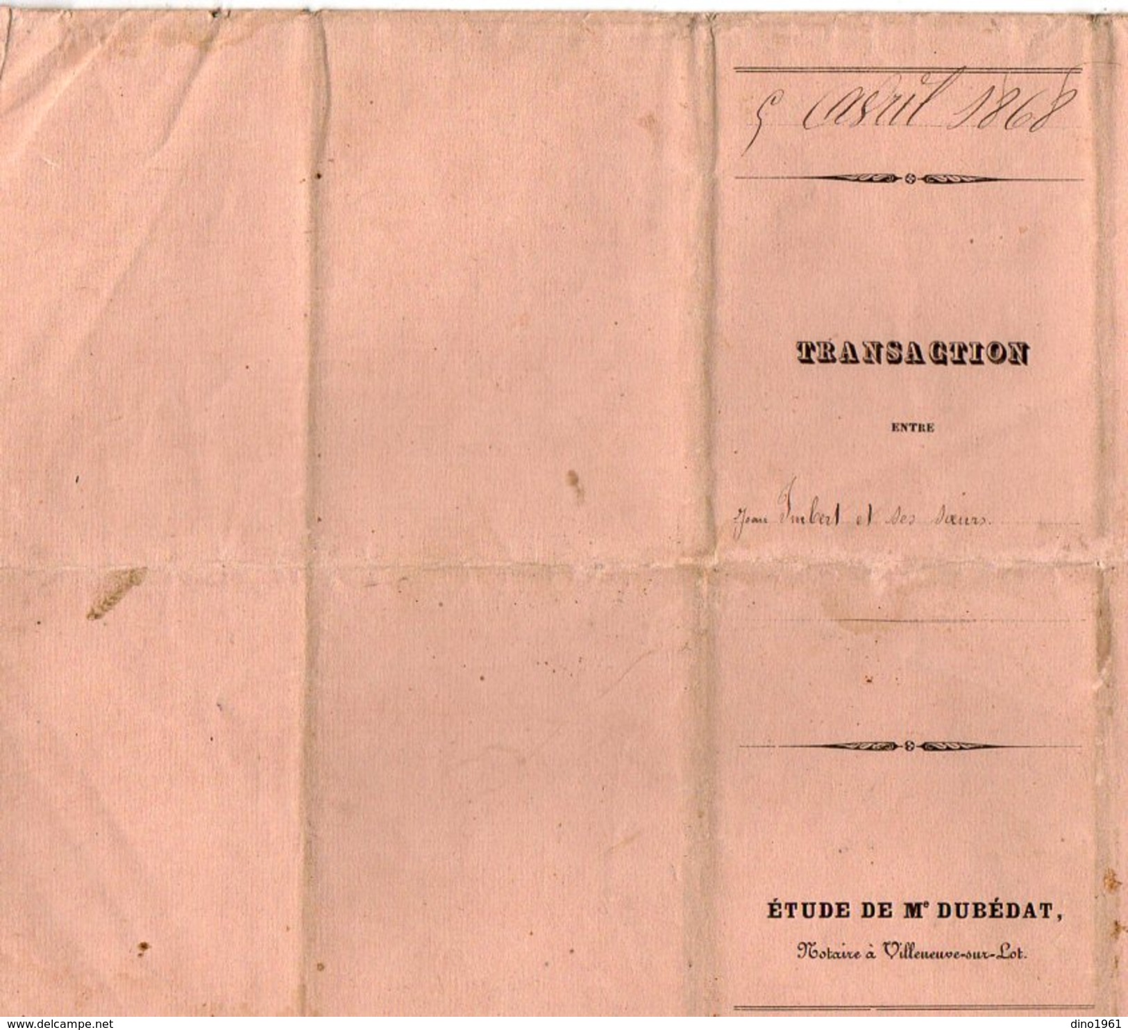 VP7779 - VILLENEUVE SUR LOT -  Acte De 1868 - Transaction Entre IMBERT & Ses Soeurs à CASTELLA &  PUJOLS - Manuskripte