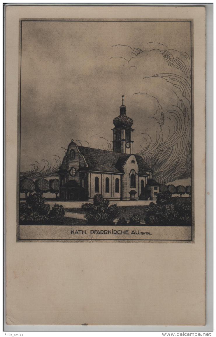 Katholische Pfarrkirche Au Rheintal - Stempel: Berneck - Künstlerkarte - Autres & Non Classés