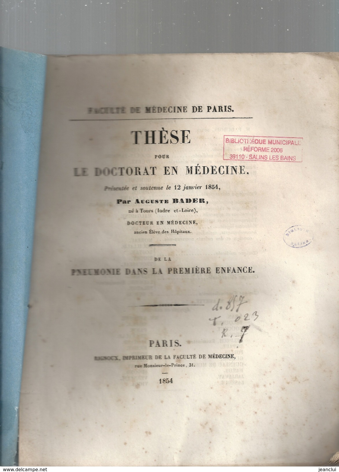 These De Medecine Presente Par Auguste BADER Ne A TOURS. Sur La Pneumonie Dans La 1ere Enfance . En 1854. - Diplômes & Bulletins Scolaires