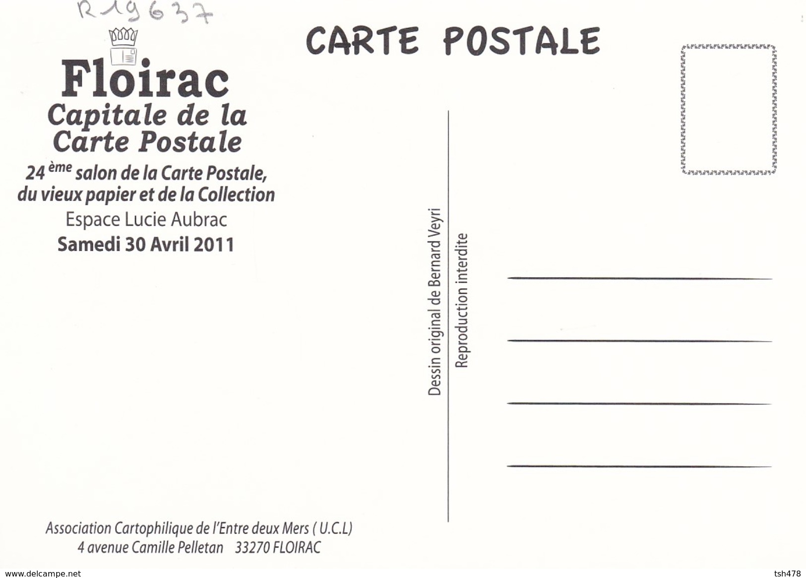 33----FLOIRAC--capitale De La Carte Postale--illust.BERNARD VEYRI--24eme Salon De La Carte 30 Avril 2011--voir 2 Scans - Other & Unclassified