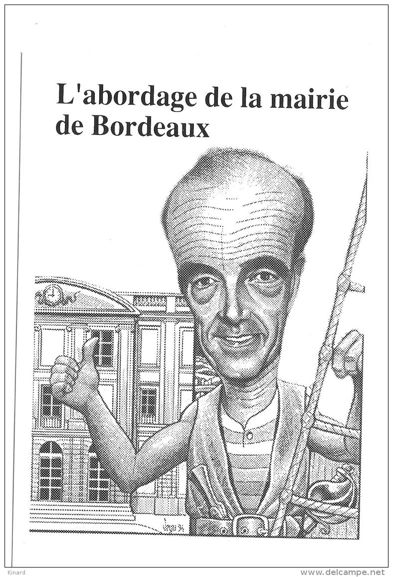 CP.  ILLUSTRATEUR..BERNARD  VEYRI...CARICATURE .JUPPE L'ABORDAGE DE LA MAIRIE DE BORDEAUX.1994.TBE - Veyri, Bernard